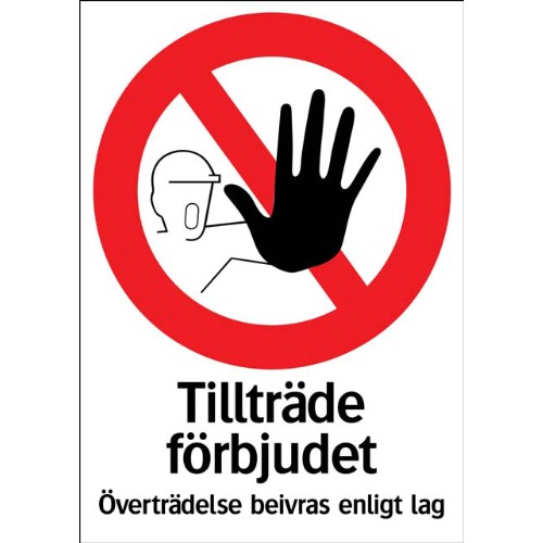 Skylt tillträde förbjudet
