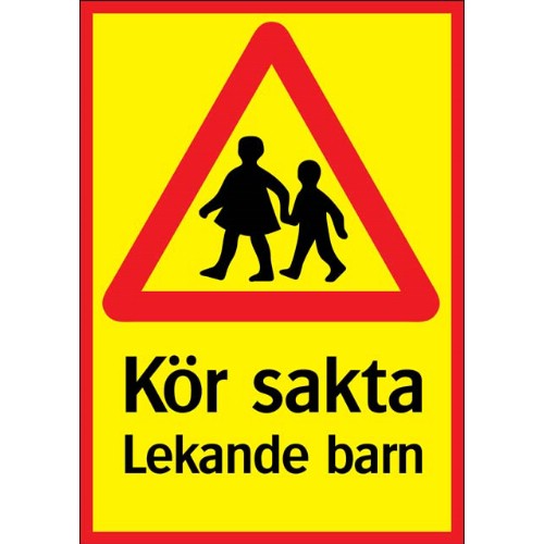 Skylt kör sakta lekande barn