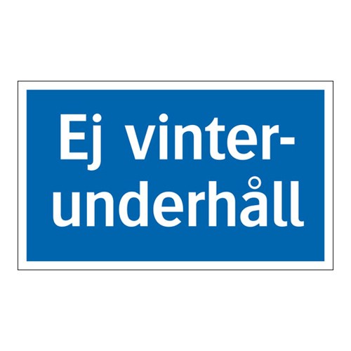 Skylt ej vinterunderhåll