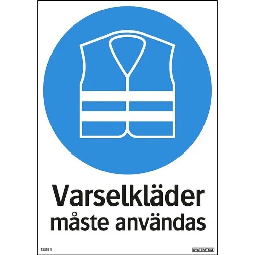Skylt påbud varselkläder måste användas